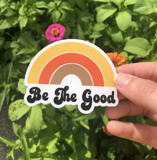 Be The Good Sticker