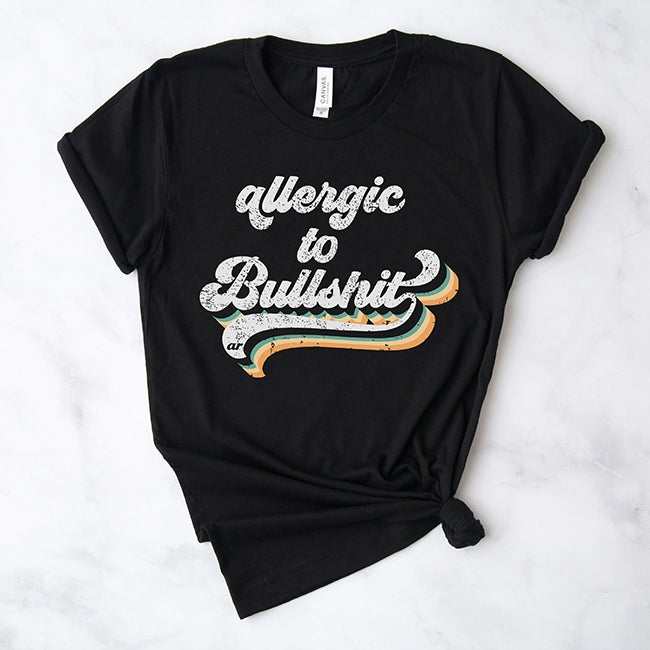 Allergic to BS T-Shirt